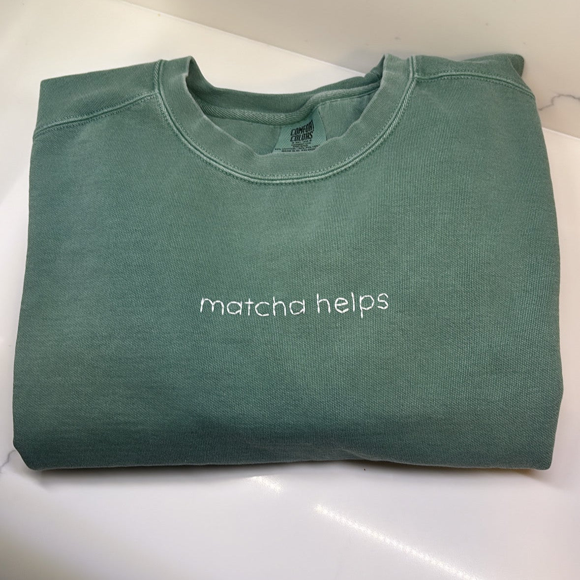 matcha helps | comfort colors pullover | adult sweatshirt | hand embroidered